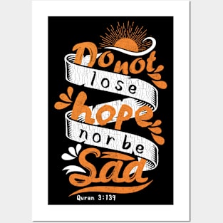 Do Not Lose Hope, Nor Be Sad. Posters and Art